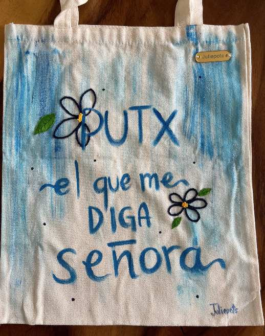 Bolsa Pintada a Mano con frase de señora – Arte Original Único diseño juliepots